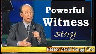 Powerful Witness Story Ptr. David Yonggi Cho Journey of Faith from Buddhist to Christian