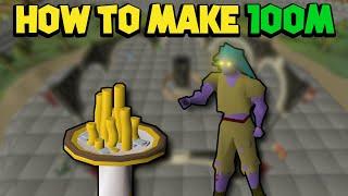 How to Make 100m  OSRS Money Making Guide