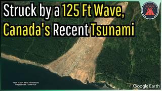 Struck by a 125 Foot High Wave Canadas Recent Tsunami