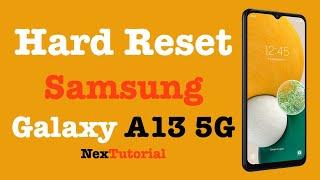 Factory Reset Samsung Galaxy A13 5G  Hard Reset Samsung Galaxy A13 5G  NexTutorial