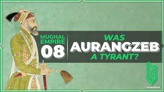 The Legacy of Aurangzeb Alamgir a Great Emperor or an Intolerant Bigot?  Al Muqaddimah