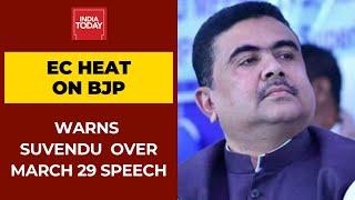 Bengal Polls EC Issues Warning To Suvendu Adhikari Over His Speech Delivered On March 29