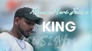 Maan Meri Jaan Lyrics  King