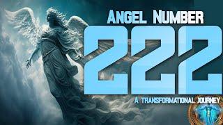 The Power of Seeing Angel Number 222 A Transformational Journey