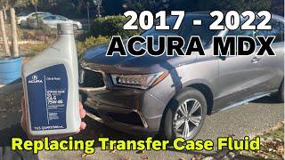 DIY 2017 2018 2019 2020 2021 2022 Acura MDX Replacing Transfer Case Fluid