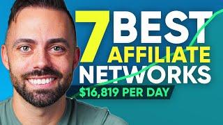 7 Best Affiliate Networks You NEED To Join in 2024 To Make Money