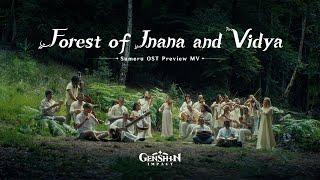 Sumeru OST Forest of Jnana and Vidya Preview MV  Genshin Impact
