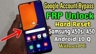 Samsung A50 A50s Hard Reset & Google FRP Lock Bypass 2020  ANDROID 10 Q Without PC
