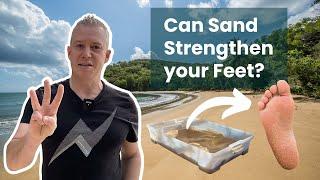 How to strengthen weak feet.....using sand