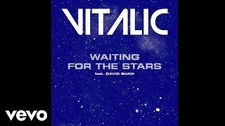 Vitalic - Waiting For The Stars Audio ft. David Shaw And The Beat