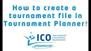 10 - How to create a tournament file in the Tournament Planner