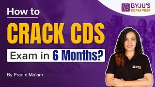 How to crack CDS Exam in 6 Months ? CDS 2023 Strategy  CDS 1 2023 Strategy