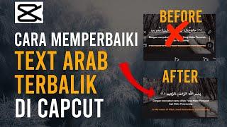 TUTORIAL CAPCUT IOS - cara memperbaiki text Arab Terbalik Di Capcut IOS dan Android