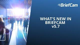 Whats New in BriefCam v5.7