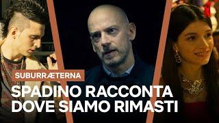 SPADINO racconta SUBURRA in 7 minuti  Netflix Italia