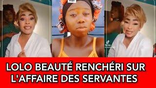 LOLO BEAUTÉ REAGIT A CETTE AFFAIRE DE SERV@NTE