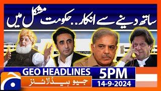 Govt in Trouble Geo News 5 PM Headlines  14th Sep 2024