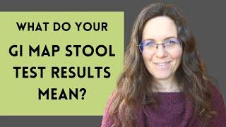 GI MAP Stool Test Results WHAT DO THEY MEAN?