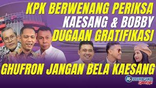 KPK Berwenang Periksa Kaesang & Bobby Dugaan Gratifikasi. Ghufron Jangan Bela Kaesang  #SPEAKUP