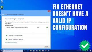 How to Fix Ethernet Doesn’t Have A Valid IP Configuration in Windows 1110