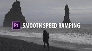 Premiere Pro Smooth Speed Ramping