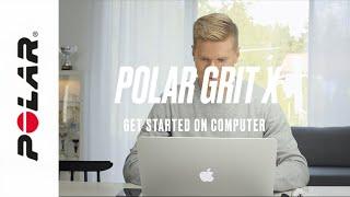 Polar Grit X Vantage V & M  Get started on computer