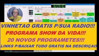 VINHETAO GRATIS - PROGRAMA SHOW DA VIDA E 20 NOVOS PROGRAMETES PARA SUA RADIO