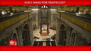 May 28 2023 Holy Mass for Pentecost  Pope Francis