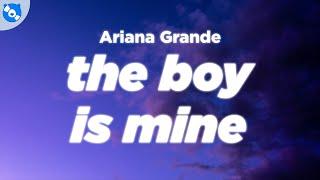 Ariana Grande - the boy is mine Clean - Lyrics