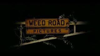 Weed Road Pictures