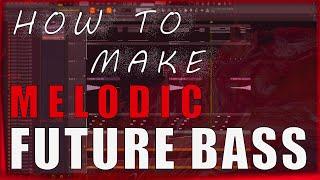 FL Studio How to make Melodic Future Bass BeginnerTutorial