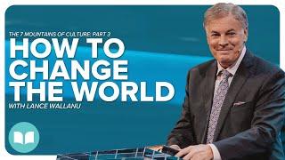 The 7 Mountains of Culture 3  Lance Wallnau  LW