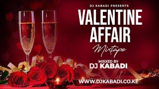 VALENTINE AFFAIR MIX 2022 BY DJ KABADI FT  Lord Paper Willy Paul Fave Diamond Platnumz Jux