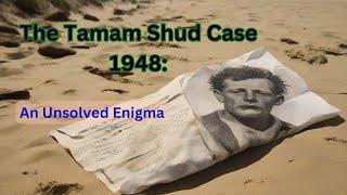 The Tamam Shud Case  An Unsolved Enigma.