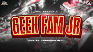 GEEK FAM JUNIOR READY FOR MDL ID SEASON 9