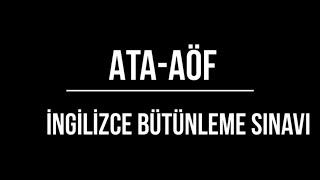 ATA-AÖF İngilizce Final Bütünleme soru ve cevapları