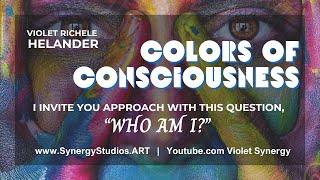 Synergy Studios  Colors of Consciousness  Art Visual Inquiry