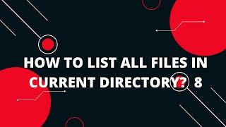 How to list all files in current directory ubuntu