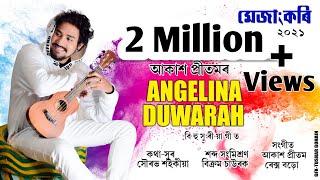 Angelina Duwarah By Akash Pritom  Assamese New Song  Mejangkori 2021