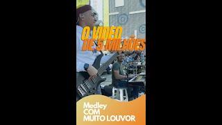MEDLEY COM MUITO LOUVOR - O VIDEO DE 7 MILHÕES COVER