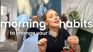 5 Morning Habits That Will *Change Your Life*