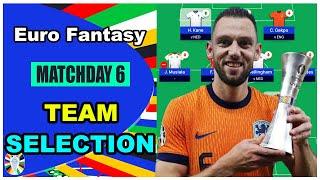 Euro Fantasy Matchday 6 WILDCARD TEAM SELECTION  Euro 2024 Fantasy Football Tips