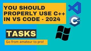 Optimize C++ Development in VS Code Harness the Power of tasks JSON Configs - 2024 Edition