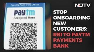 RBI Bans Paytm Payments Bank From Taking On New Customers