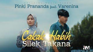 Pinki Prananda feat. Varenina - Cakak Habih Silek Takana Official Music Video