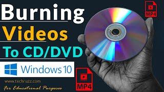  How to Burn Video Files to CDDVD in Windows 10 PC  Plays on DVD Players