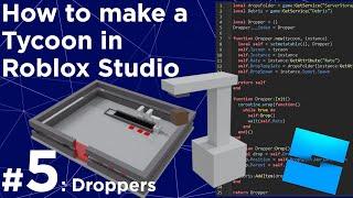 How to make a Tycoon in Roblox #5 - Droppers and Conveyors READ DESC & PINNED COMMENT