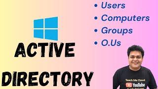 Understand Active Directory Users  Groups  Computers and O.U.   Server 2016 