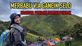 MERBABU VIA GANCIK SELO  NGANTER TAMU PENDAKI SAMPAI PUNCAK