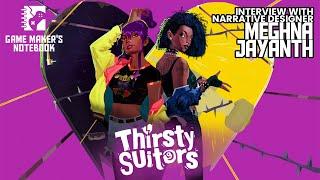 Narrative Designer Meghna Jayanth talks Thirsty Suitors  AIAS Game Makers Notebook Podcast